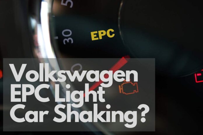 Volkswagen EPC Light Car Shaking